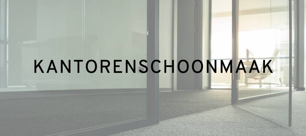 Kantorenschoonmaak